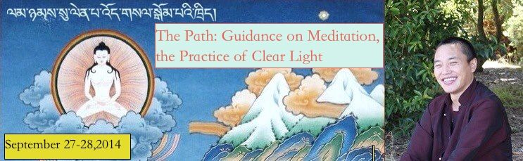 The Path: Guidance on Meditation, the Practice of Clear Light