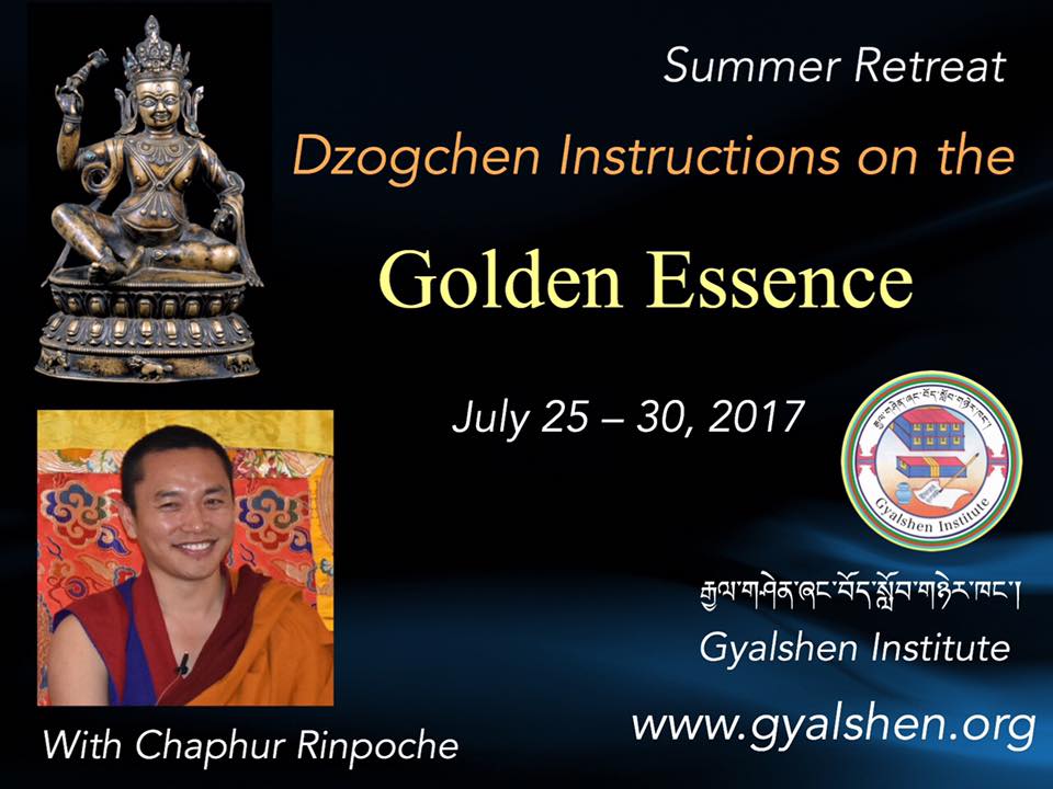 Dzogchen Instructions on the Golden Essence (2017 Summer Retreat) དབྱར་སྒྲུབ་ཆེན་མོ།